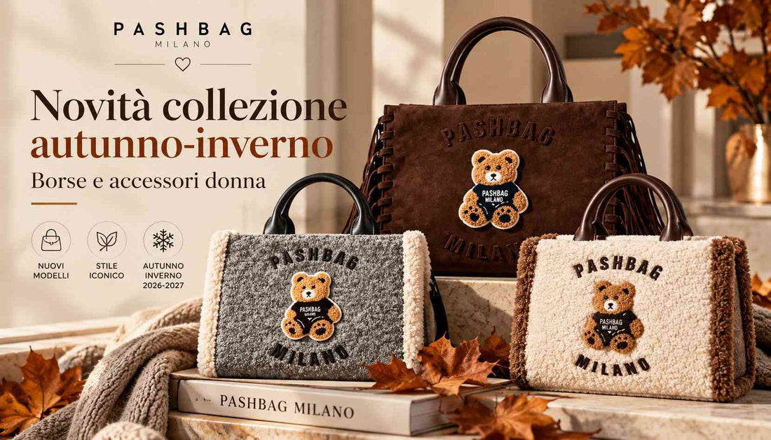 Nuova Collezione PASHBAG Autunno Inverno 2026/27: Borse e Accessori Donna da Scoprire