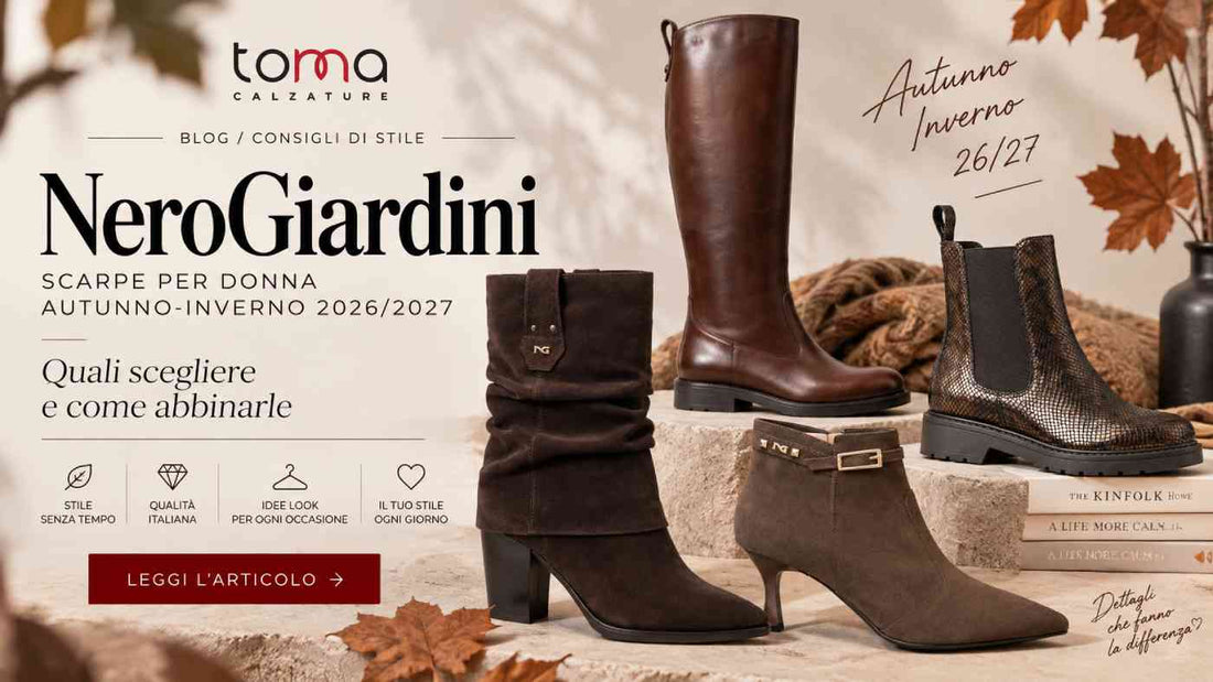 Scarpe NeroGiardini Donna Autunno Inverno 2026/27: quali scegliere e come abbinarle